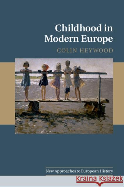 Childhood in Modern Europe