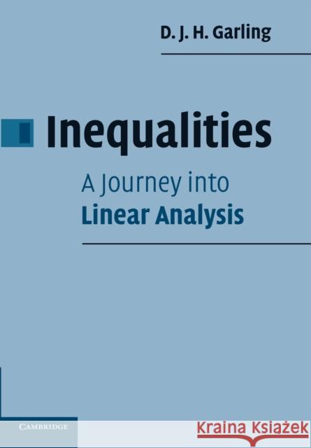 Inequalities: A Journey Into Linear Analysis