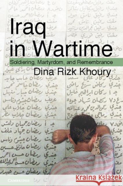 Iraq in Wartime: Soldiering, Martyrdom, and Remembrance