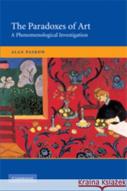 The Paradoxes of Art: A Phenomenological Investigation