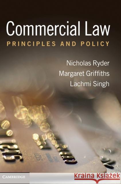 Commercial Law: Principles and Policy