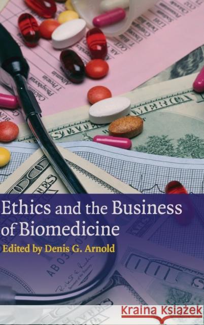 Ethics and the Business of Biomedicine