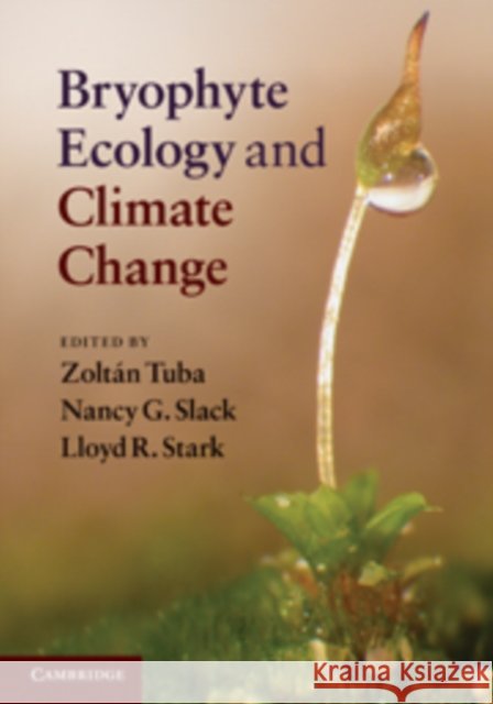 Bryophyte Ecology and Climate Change
