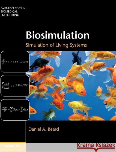 Biosimulation: Simulation of Living Systems
