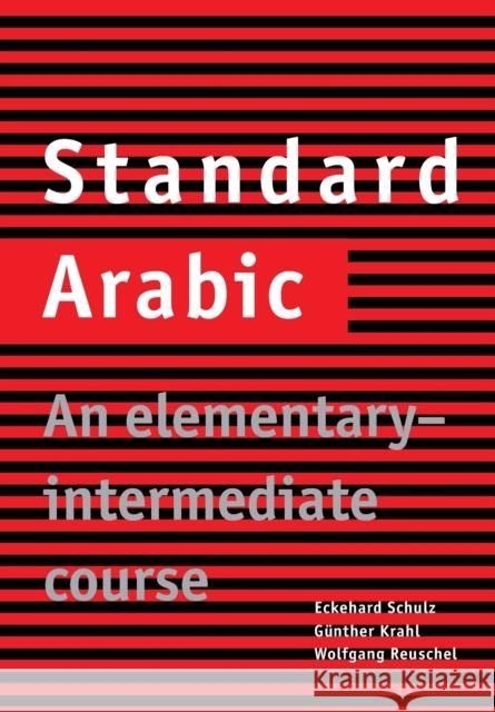 Standard Arabic: An Elementary-Intermediate Course