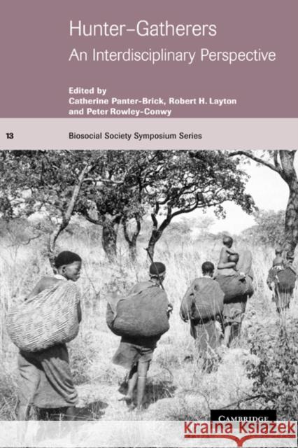 Hunter-Gatherers: An Interdisciplinary Perspective