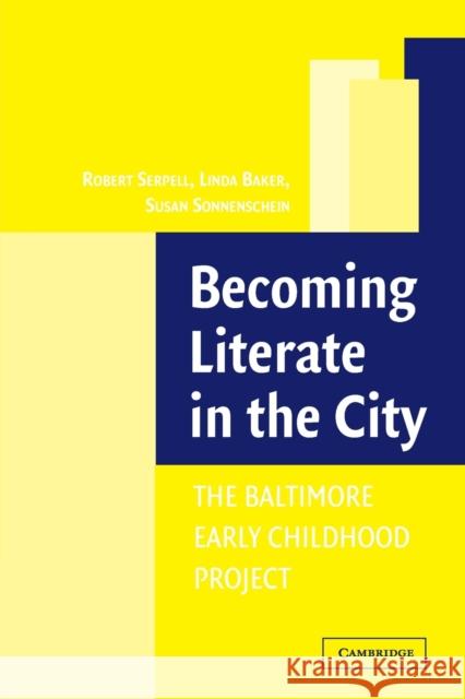 Becoming Literate in the City: The Baltimore Early Childhood Project