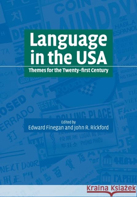Language in the USA: Themes for the Twenty-First Century