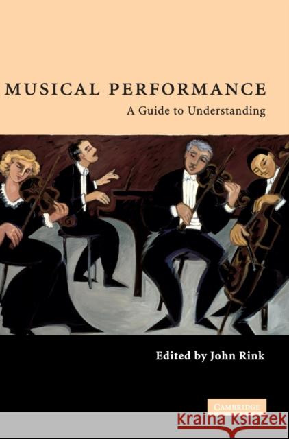 Musical Performance: A Guide to Understanding