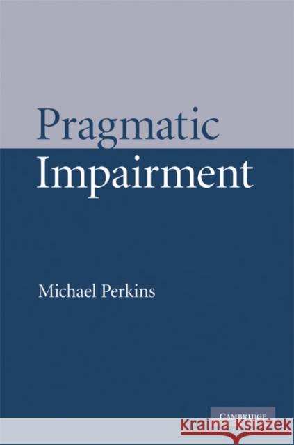 Pragmatic Impairment