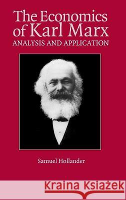 The Economics of Karl Marx: Analysis and Application