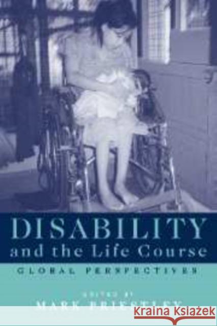 Disability and the Life Course: Global Perspectives