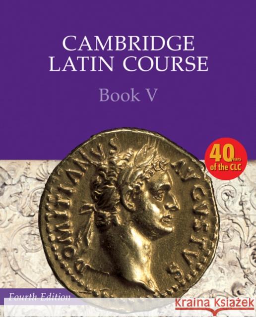 Cambridge Latin Course Book 5 Student's Book 4th Edition