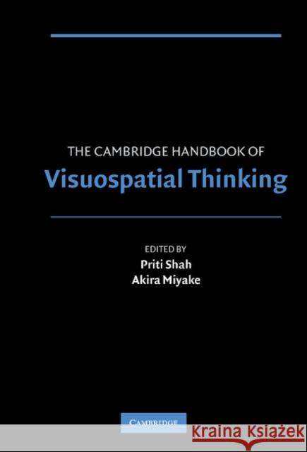 The Cambridge Handbook of Visuospatial Thinking