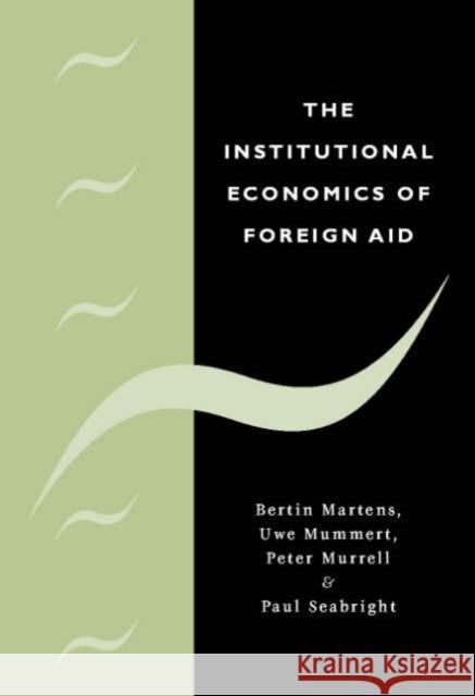 The Institutional Economics of Foreign Aid