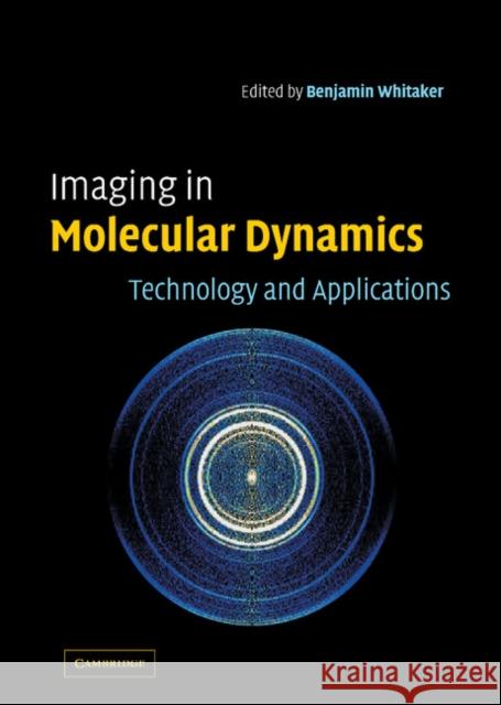 Imaging in Molecular Dynamics: Technology and Applications