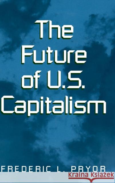 The Future of U.S. Capitalism