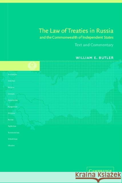 The Law of Treaties in Russia and the Commonwealth of Independent States: Text and Commentary