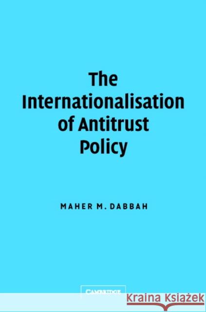 The Internationalisation of Antitrust Policy