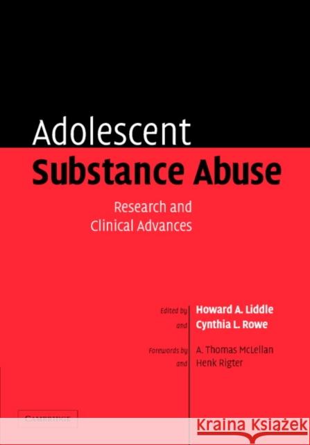 Adolescent Substance Abuse: Research and Clinical Advances