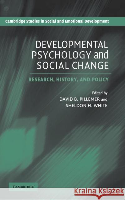 Developmental Psychology and Social Change: Research, History and Policy