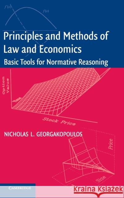Principles and Methods of Law and Economics: Enhancing Normative Analysis