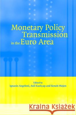 Monetary Policy Transmission in the Euro Area: A Study by the Eurosystem Monetary Transmission Network