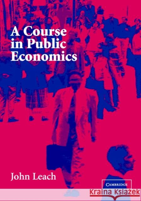 A Course in Public Economics