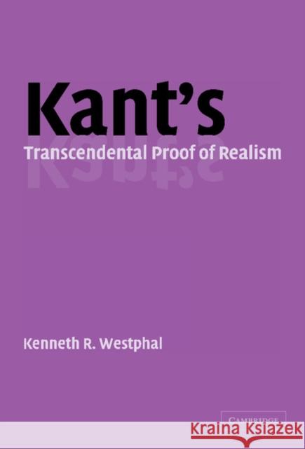 Kant's Transcendental Proof of Realism