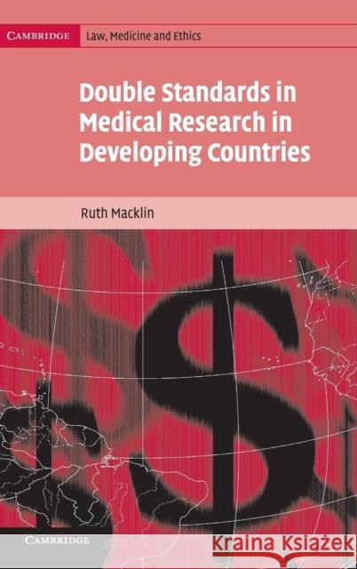 Double Standards in Medical Research in Developing Countries