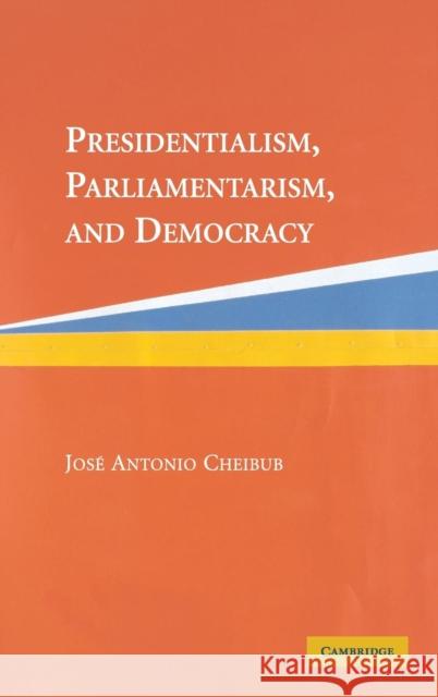 Presidentialism, Parliamentarism, and Democracy