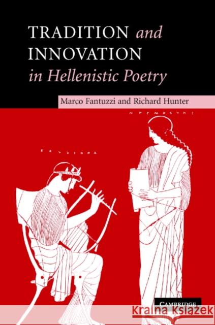 Tradition and Innovation in Hellenistic Poetry