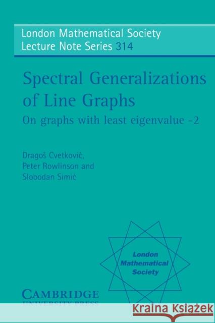 Spectral Generalizations of Line Graphs: On Graphs with Least Eigenvalue -2