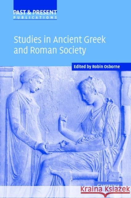 Studies in Ancient Greek and Roman Society