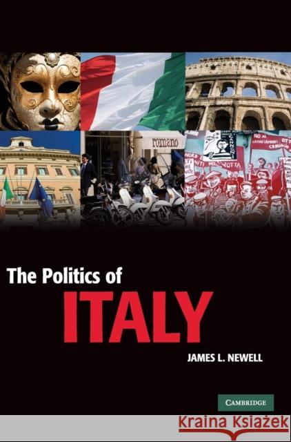 The Politics of Italy: Governance in a Normal Country