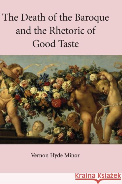 The Death of the Baroque and the Rhetoric of Good Taste