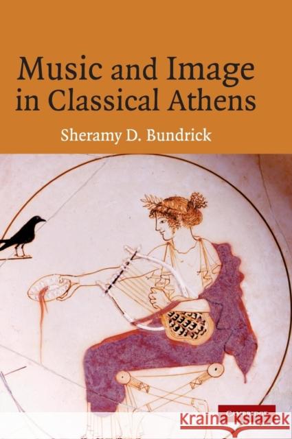 Music and Image in Classical Athens