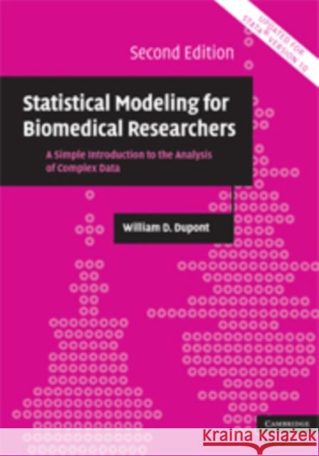 Statistical Modeling for Biomedical Researchers: A Simple Introduction to the Analysis of Complex Data