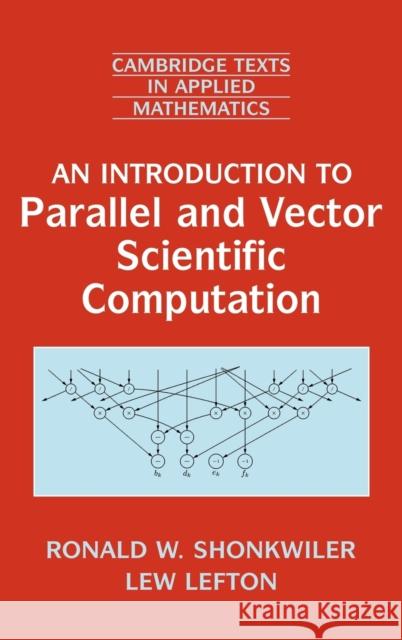 An Introduction to Parallel and Vector Scientific Computation