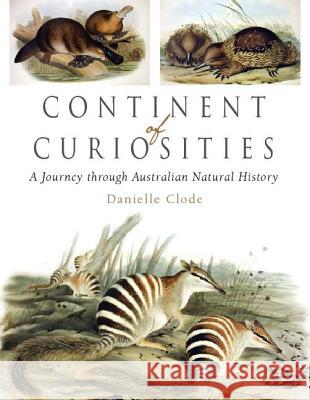 Continent of Curiosities: A Journey Through Australian Natural History