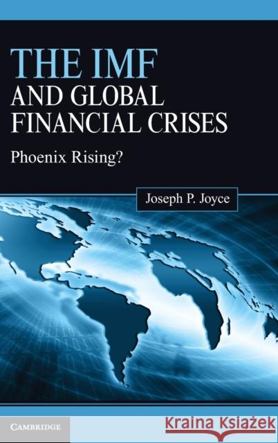 The IMF and Global Financial Crises