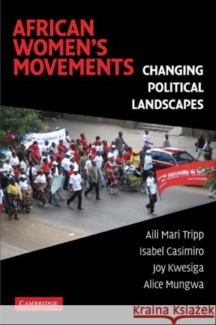 African Women's Movements: Transforming Political Landscapes