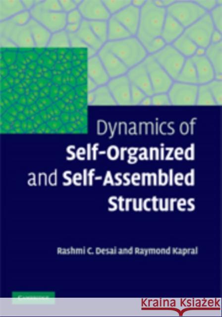 Dynamics of Self-Organized and Self-Assembled Structures