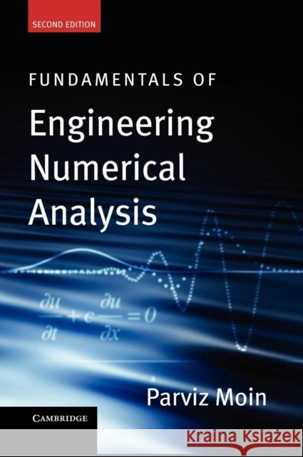 Fundamentals of Engineering Numerical Analysis