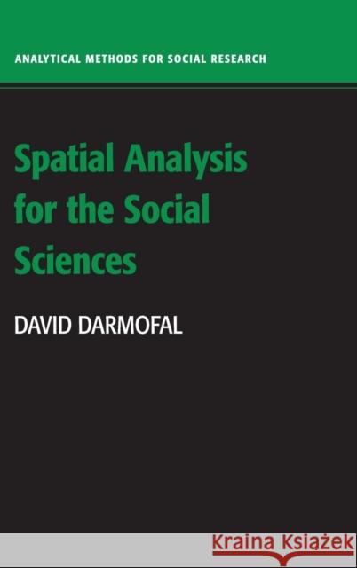 Spatial Analysis for the Social Sciences