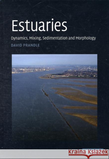 Estuaries: Dynamics, Mixing, Sedimentation and Morphology