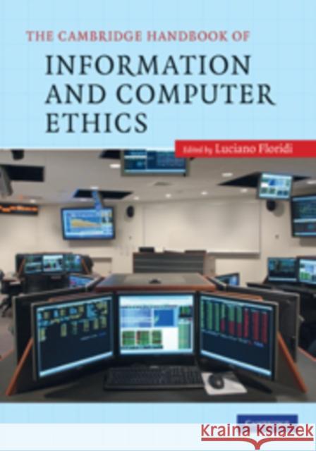 The Cambridge Handbook of Information and Computer Ethics