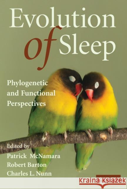 Evolution of Sleep: Phylogenetic and Functional Perspectives
