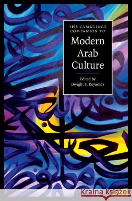 The Cambridge Companion to Modern Arab Culture