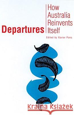 Departures: How Australia Reinvents Itself